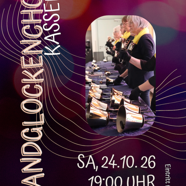 Konzert: Handglockenchor Kassel I 24.10 I 19 Uhr I Johanneskirche